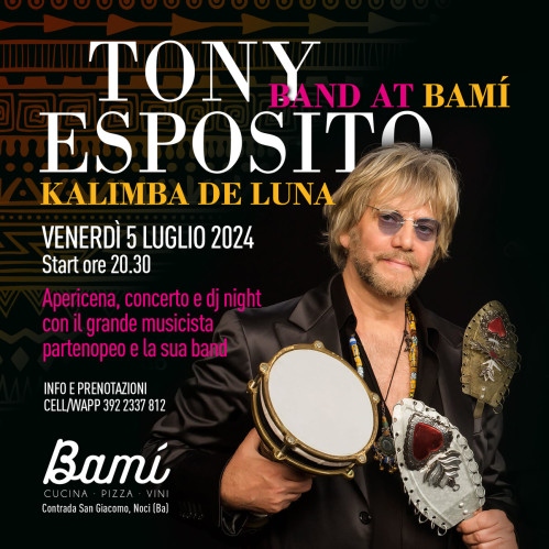 Tony Esposito Kalimba de Luna Apericena e Dj Night a Bamì