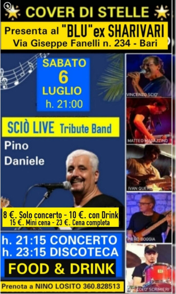 Bari – Appuntamento speciale della Rassegna: COVER DI STELLE al “BLU” ex Sharivari per il concerto dei “SCIO&apos; LIVE” cover di PINO DANIELE