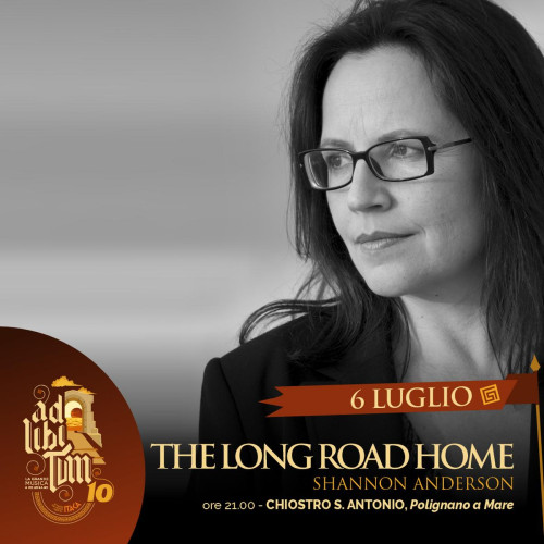 THE LONG ROAD HOME - Shannon Anderson in concerto - Ad Libitum X