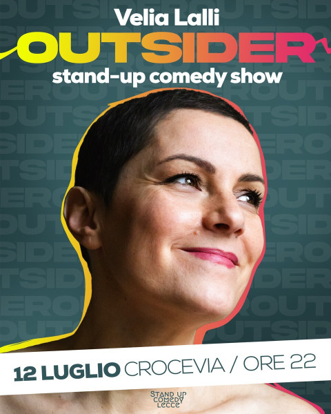 Velia Lalli - Outsider -  stand up comedy show a Lecce