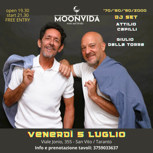 Attilio Capilli & Giulio Della Torre, dj set / quattro decenni di musica dance