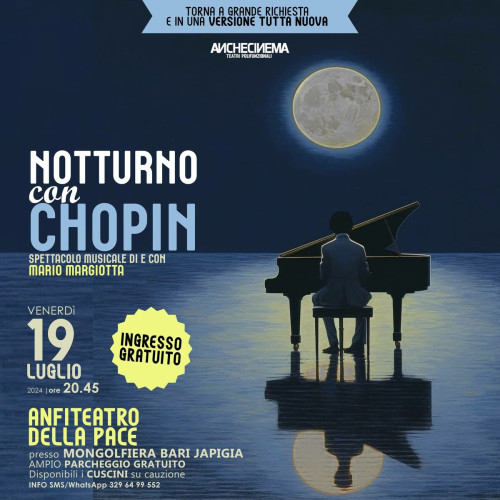NOTTURNO CON CHOPIN  Concerto GRATUITO sotto le stelle sulle note del Poeta del Pianoforte