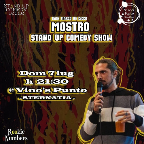 Gian Marco De Cicco in "MOSTRO" - stand up comedy show al Vino's Punto di Sternatia