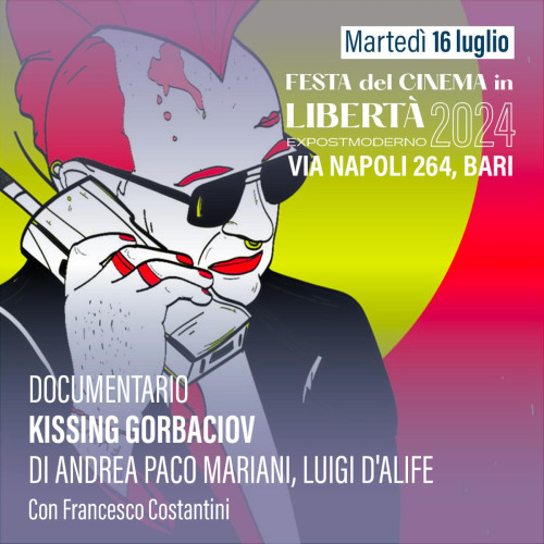 Kissing Gorbaciov di Andrea Paco Mariani, Luigi D'Alife - Festa del Cinema in Libertà 2024