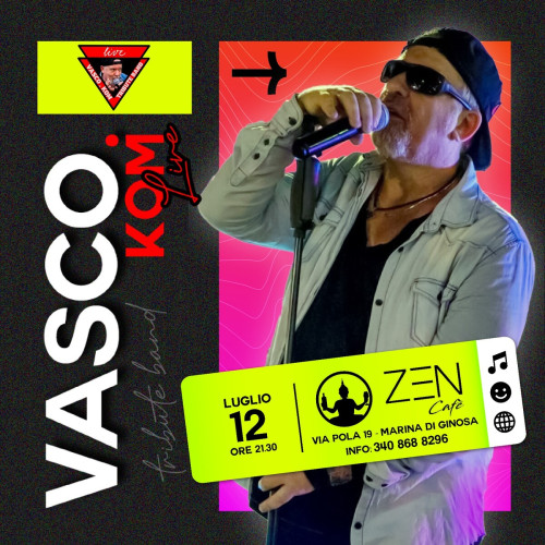 Vasco.Kom live allo Zen Cafè