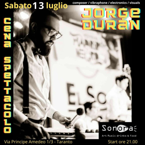 Jorge Durán in Tour al Sonora Art Music Drinks & Food