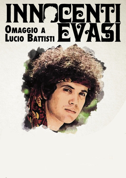Innocenti Evasi Omaggio a Lucio Battisti