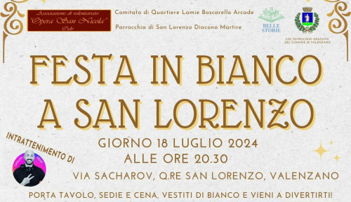 Festa in bianco a San Lorenzo