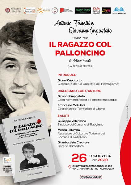 Antonio Fanelli e Giovanni Impastato presentano "IL RAGAZZO COL PALLONCINO. PEPPINO IMPASTATO"