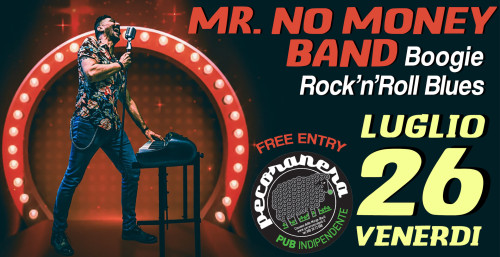 MR NO MONEY in concerto