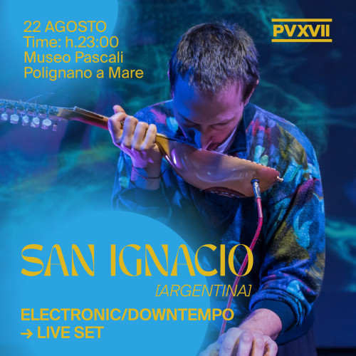 Polignano a Mare – SAN IGNACIO Live Set at Pv17