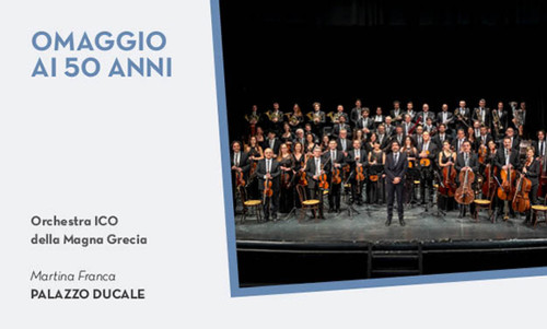 Martina Franca – Omaggio ai 50 anni con l&apos;Orchestra della Magna Grecia