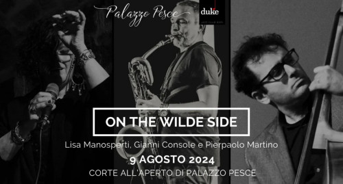 Mola di Bari – On the Wilde Side [Music by Lou Reed, David Bowie, Smiths, Depeche Mode]