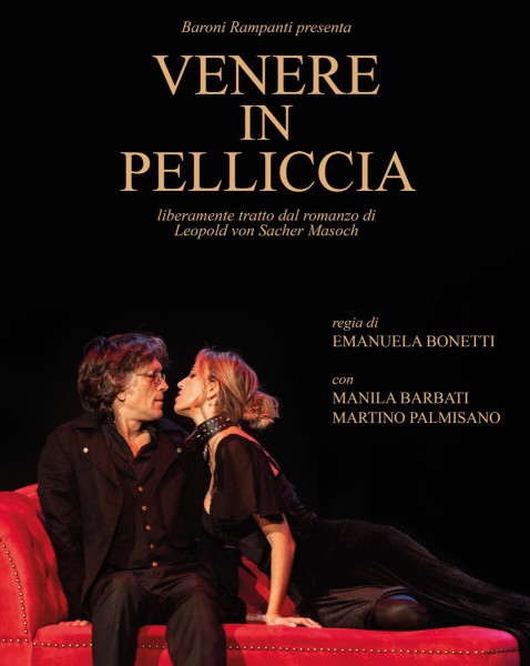 Manduria – “A Teatro nel Parco” col pluripremiato “VENERE IN PELLICCIA” della compagnia Baroni Rampanti, giovedì 8 agosto a Manduria