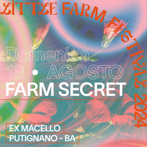 Putignano – FARM SECRET 2024