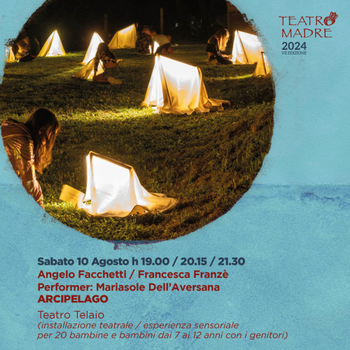 Arcipelago - Teatro Madre Festival