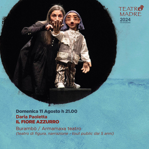 Il fiore azzurro - Teatro Madre Festival