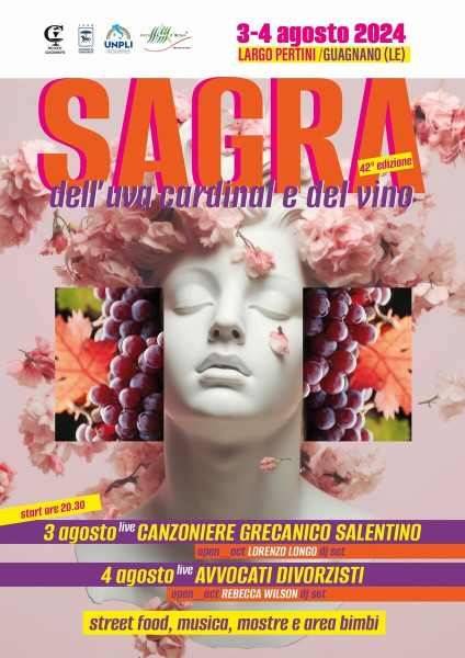 Festa di vino, musica, cibo e tradizioni.   A Guagnano (LE) il 3 e il 4 agosto va in scena la 42° Sagra dellUva Cardinal e del Vino