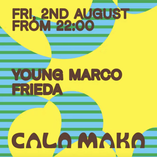 Fridays @ Maka Club w/ Young Marco, Frieda