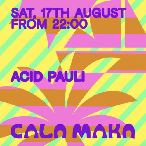 Saturdays @ Maka Club w/ Acid Pauli, Yas Reven