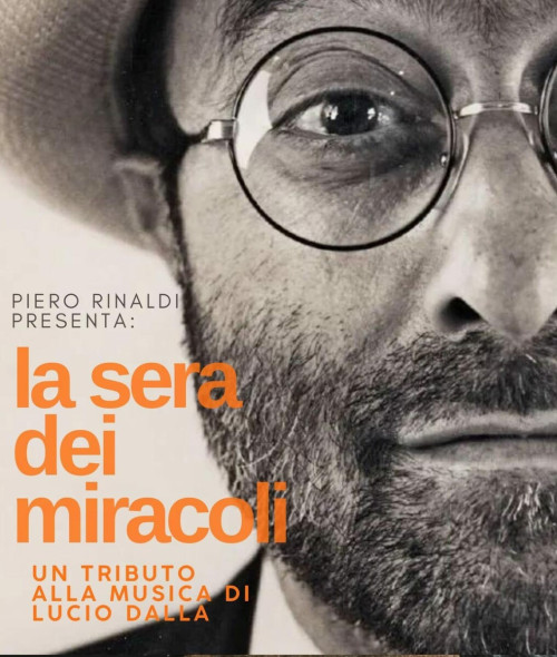 LA SERA DEI MIRACOLI - Il tributo a Lucio Dalla