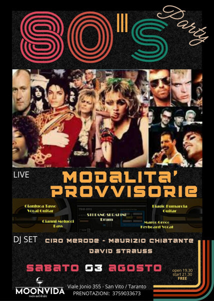 80's Party con Le Modalità Provvisorie, live + Merode, Chiatante e Strauss, dj set