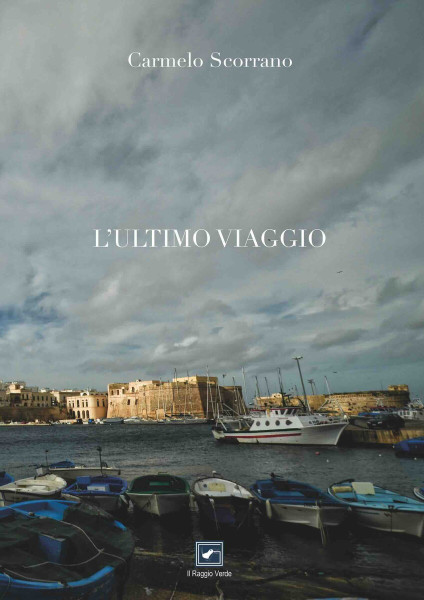 L'ultimo viaggio il nuovo libro di Carmelo Scorrano