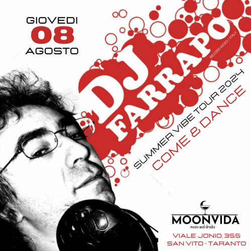 "Summer Vibe Tour 2024 / Come & Dance" -  Dj Farrapo