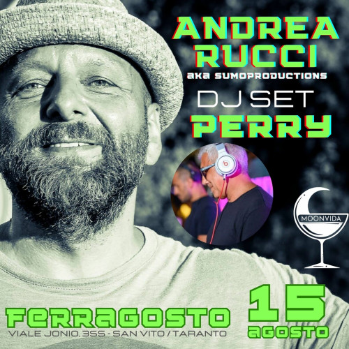 Ferragosto con Andrea Rucci aka Sumoproductions & Perry Dj / Live Set