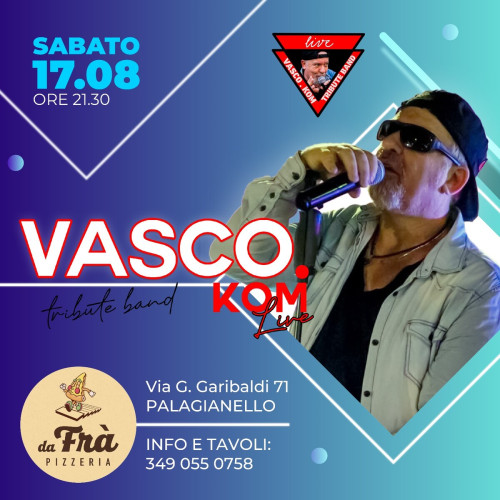 Vasco.Kom tribute band da Frà - Pizzeria