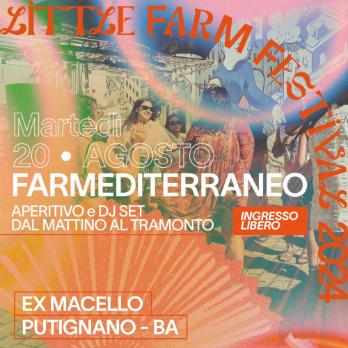 FARMEDITERRANEO  LITTLE FARM Festival 2024