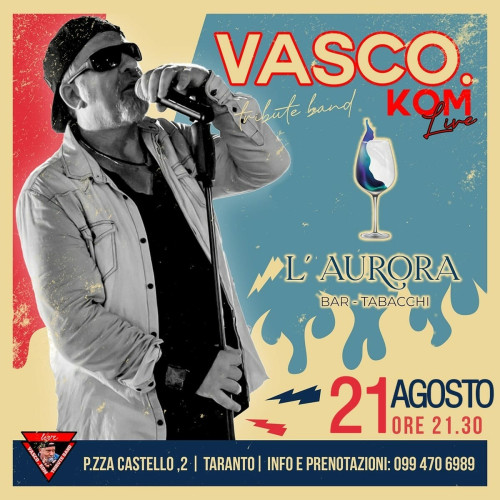 Vasco.Kom tribute band live a L'Aurora