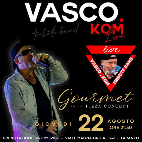 Vasco.Kom tribute live da Gourmet - Pizza Concept