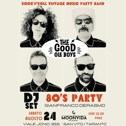 The Good Ole Boys, live + 80'S Party con Derasmo Dj Set