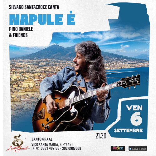 NAPULE' PINO DANIELE & FRIENDS - Silvano Santacroce live a Trani