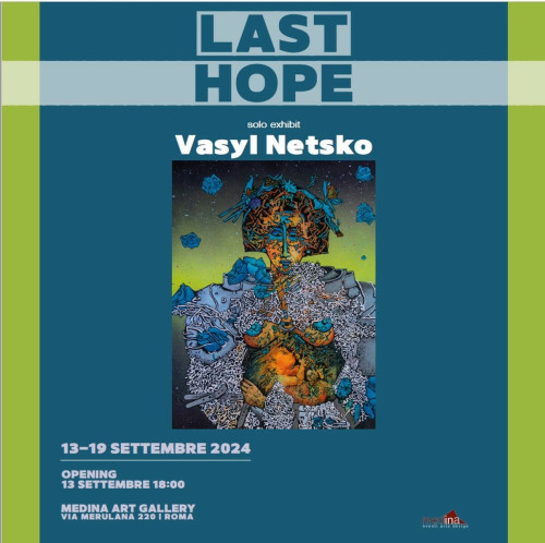 SOLO EXHIBIT VASYL NETSKO LAST HOPE