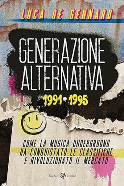 Generazione alternativa 1991-1995 - Incontro e firmacopie con Luca De Gennaro