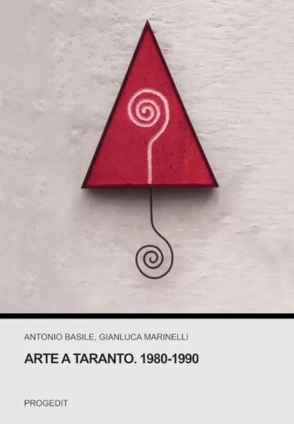 Arte a Taranto. 1980-1990, presentazione del libro