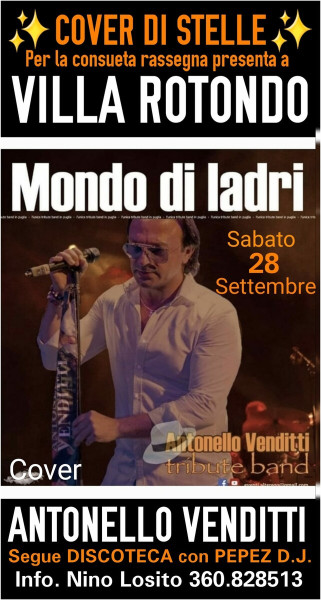 Cover di Stelle presenta il gran Concerto di "Mondo di Ladri" Tribute band di ANTONELLO VENDITTI - Sabato 28 Settembre h.2100 a Villa ROTONDO.