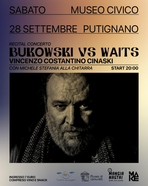 IL MANGIANASTRI: BUKOWSKI vs. WAITS al Museo Civico di Putignano