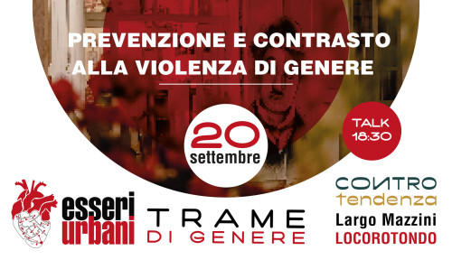 ESSERI URBANI Trame di Genere | Prevenzione e contrasto alla violenza di genere