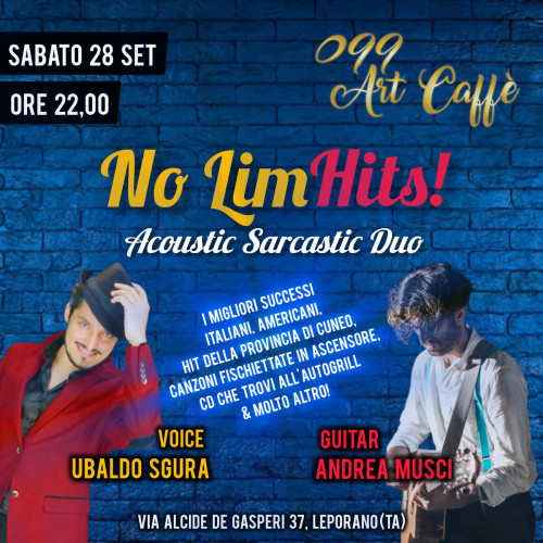 No LimHits! - Duo Acustico @ 099 Art Caffè - Leporano (TA)