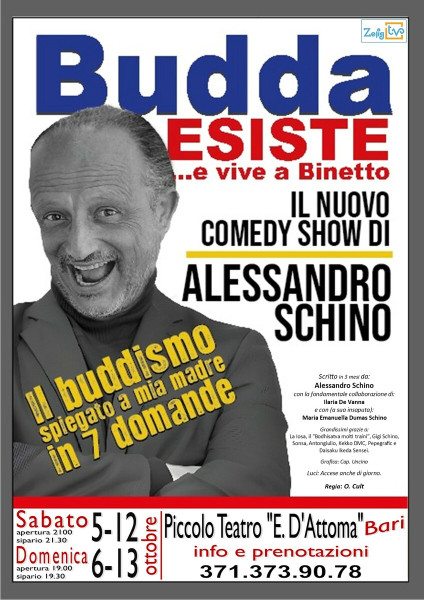 Bari – Budda esiste e vive a Binetto (il buddismo spiegato a mia madre in 7 domande) il NUOVO Comedy Show di Alessandro SCHINO