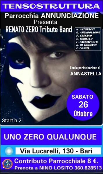 Bari – COVER di TELLE presenta alla TENSOSTRUTTURA Parrocchia ANNUNCIAZIONE  “UNO ZERO QUALUNQUE”  Tribute Band di RENATO ZERO – Sabato 26 /10