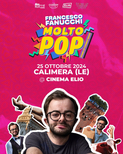 Francesco Fanucchi in "Molto Pop" -  stand up comedy show a Calimera