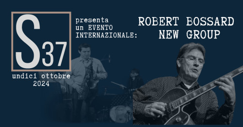 Evento internazionale: ROBERT BOSSARD new group