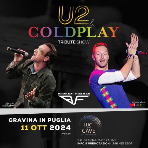 U2 & Coldplay Night by Broken Frames - Gravina In Puglia