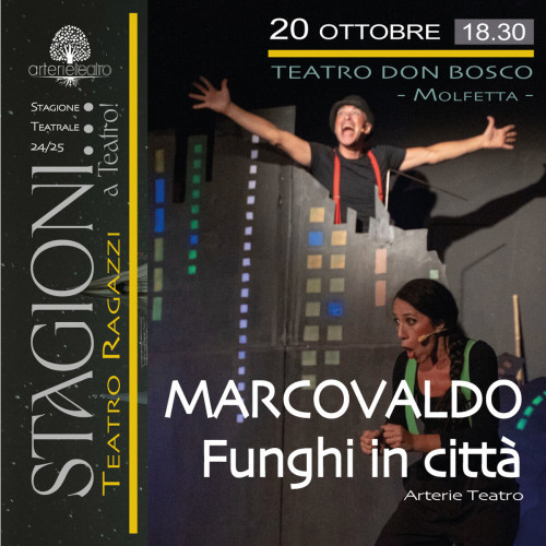 MARCOVALDO Funghi in città - Teatro Ragazzi