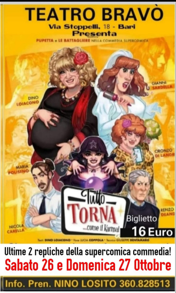 Ultime 2 repliche della Commedia Supercomica di PUPETTA e le Battaliere - Sabto 26 e Domenica 27 al Teatro Bravò