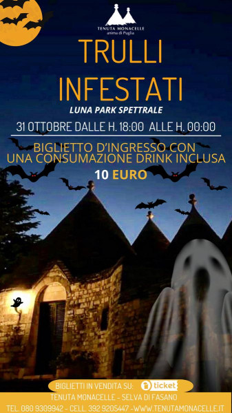 Trulli infestati - Luna park spettrale - Tenuta Monacelle